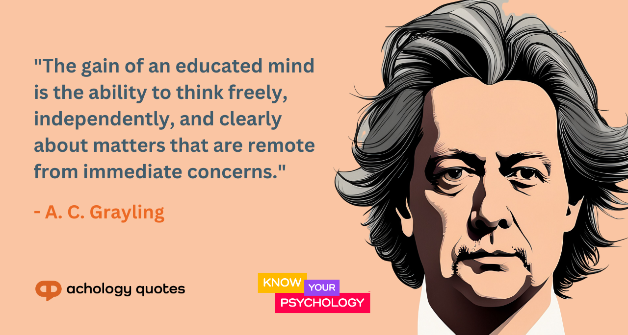 A. C. Grayling Quotes