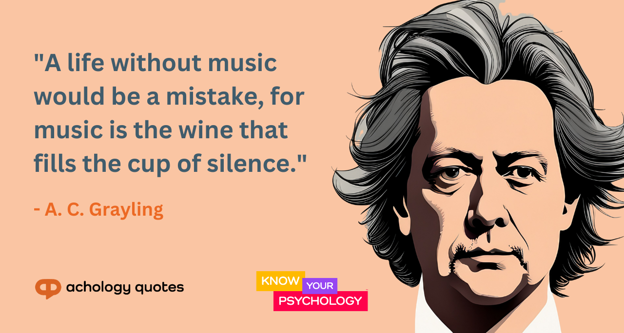 A. C. Grayling Quotes