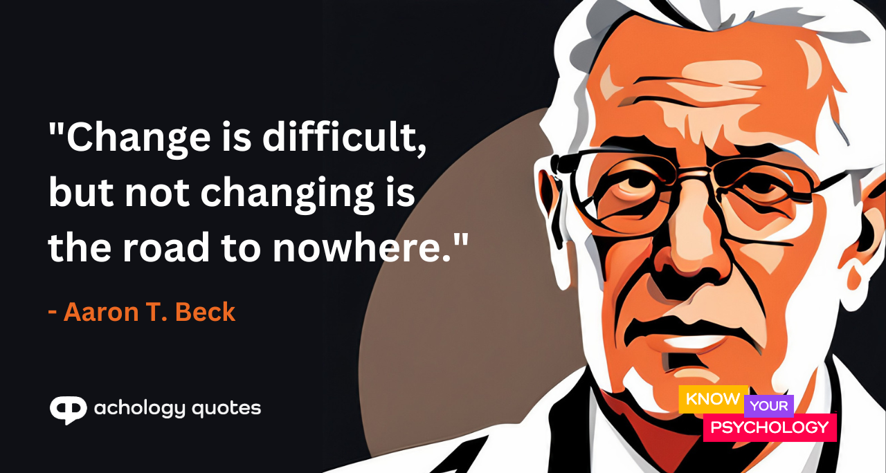 Aaron T. Beck Quotes