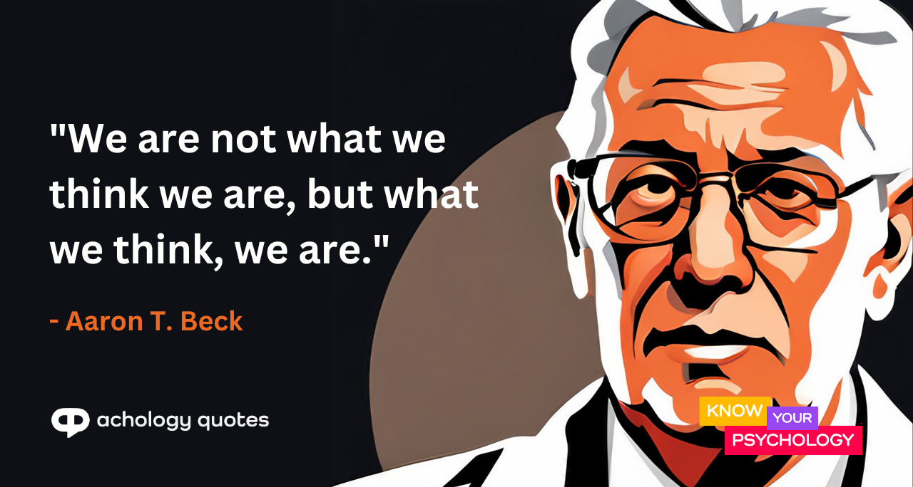 Aaron T. Beck Quotes
