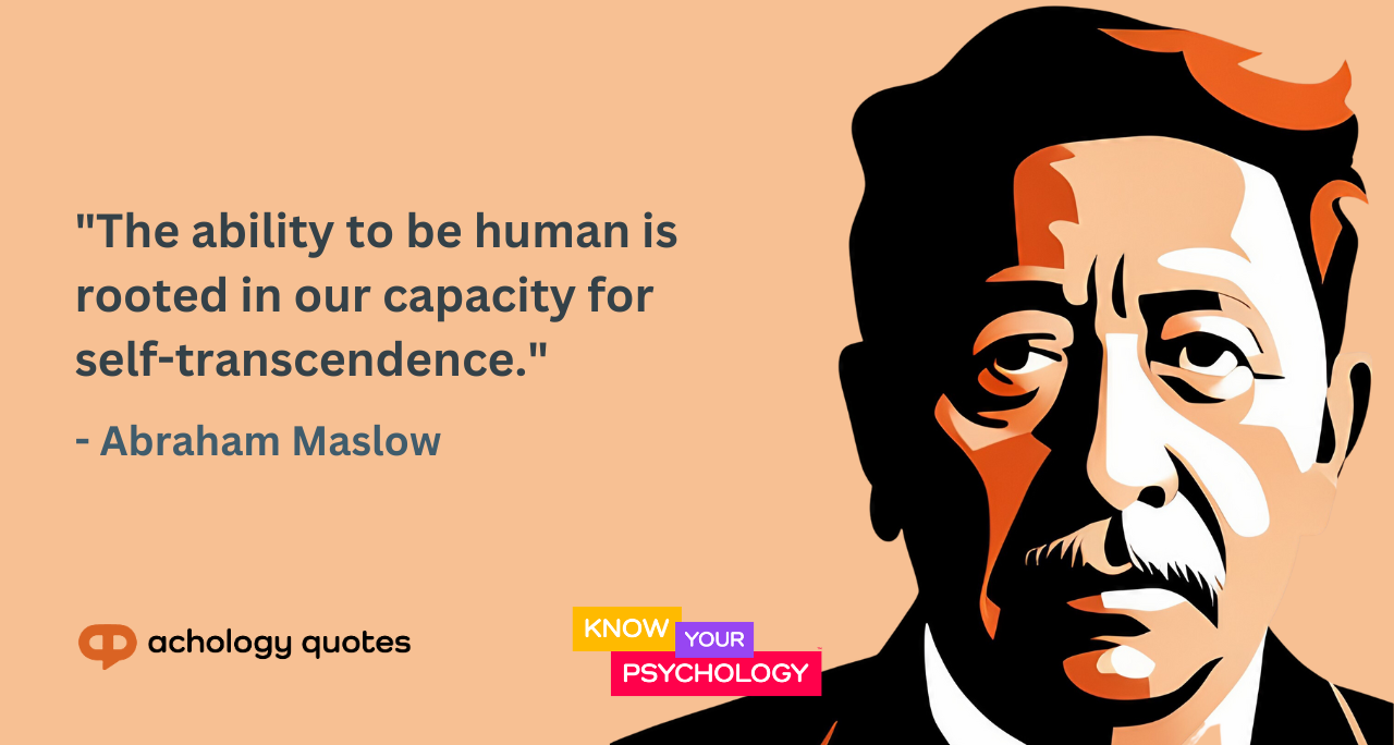 Abraham Maslow Quotes
