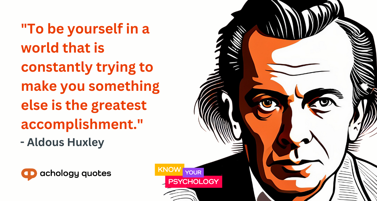 Aldous Huxley Quotes