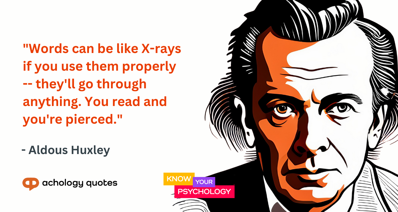 Aldous Huxley Quotes