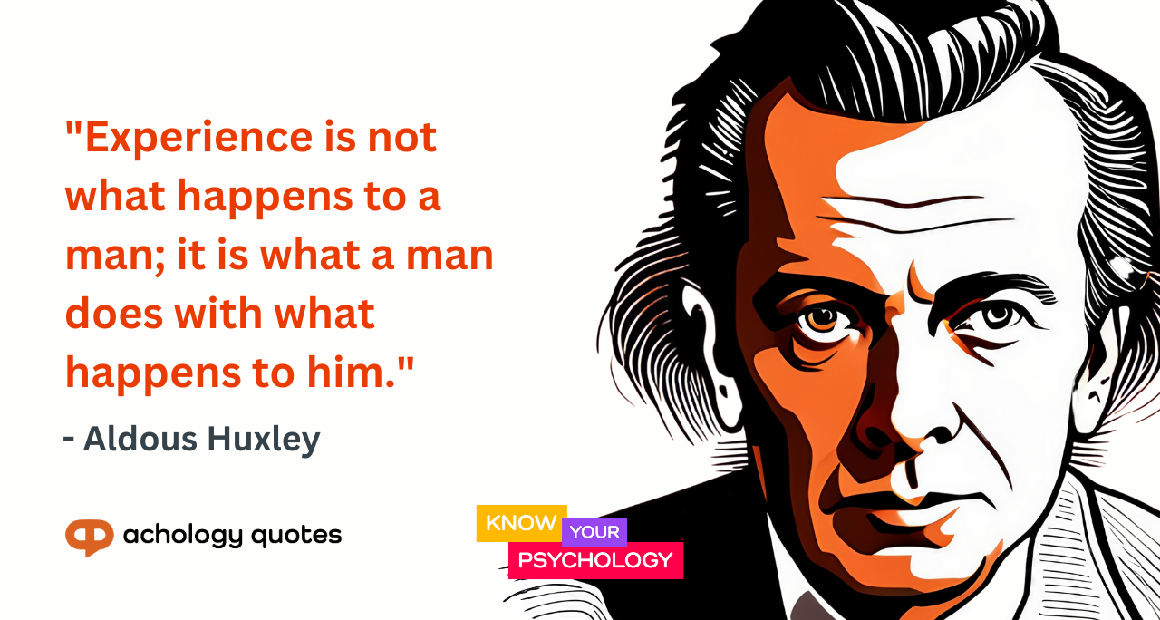 Aldous Huxley Quotes