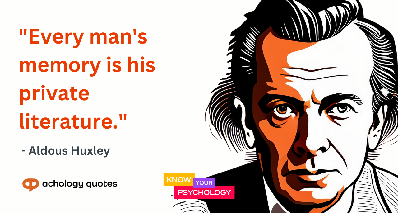 Aldous Huxley Quotes