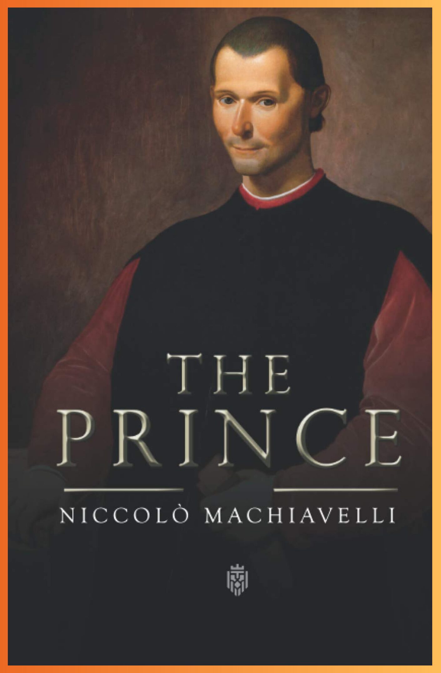 The Prince By Niccol Machiavelli