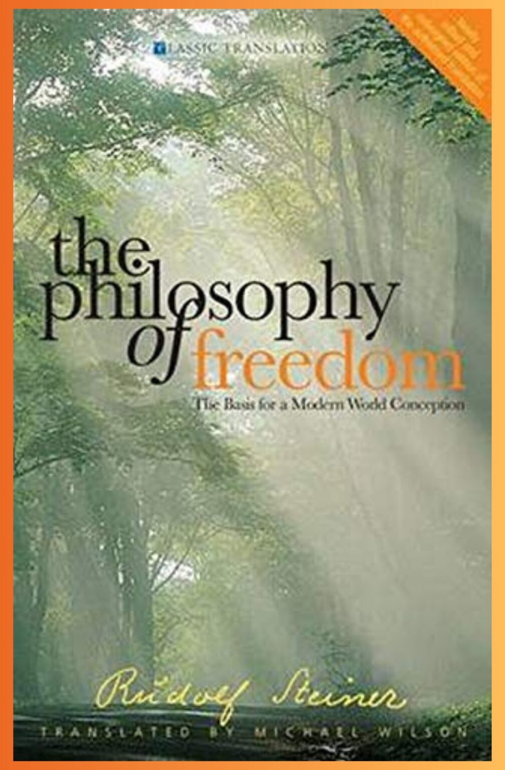 The Philosophy of Freedom by Rudolf Steiner - Achology