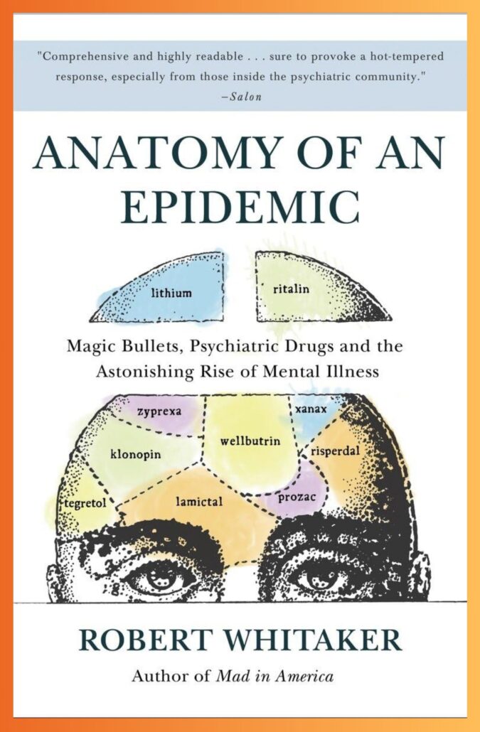 Anatomy of an Epidemic by Robert Whitaker