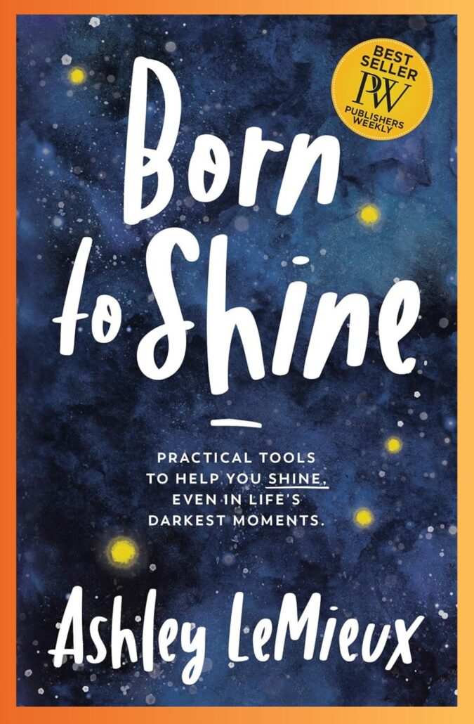 Born to Shine By Ashley LeMieux