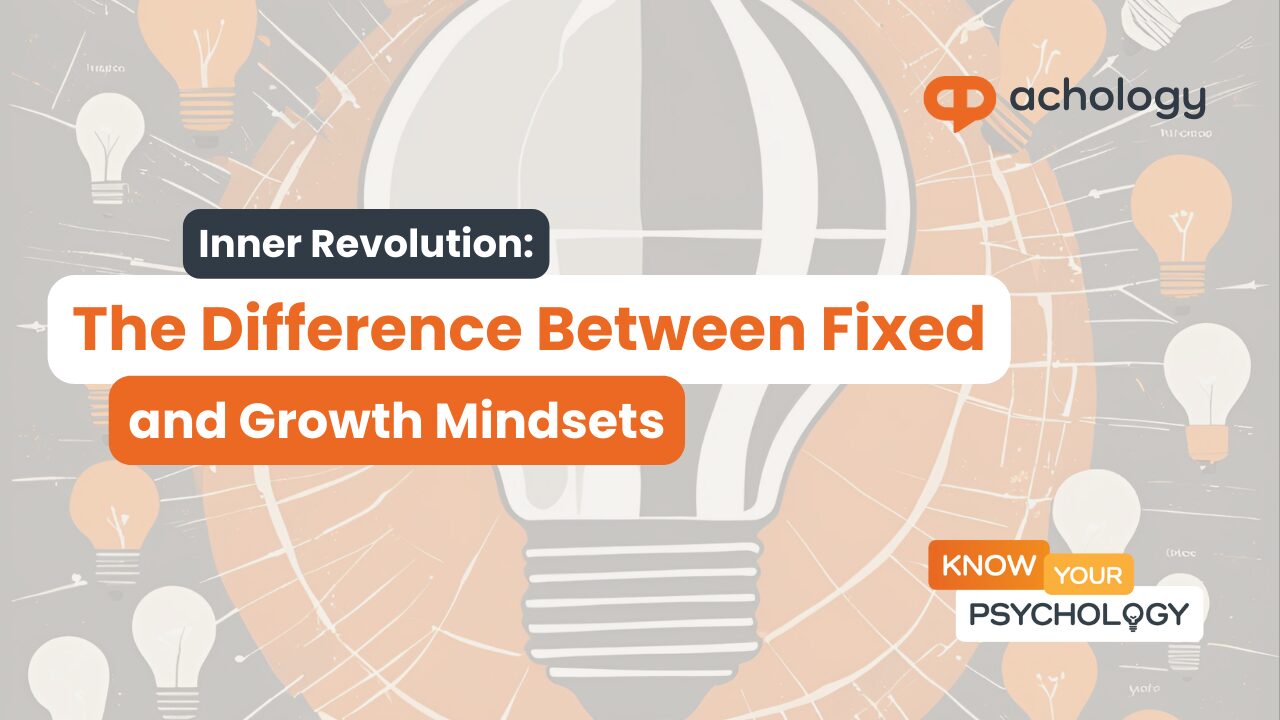 The Difference Between Fixed and Growth Mindsets