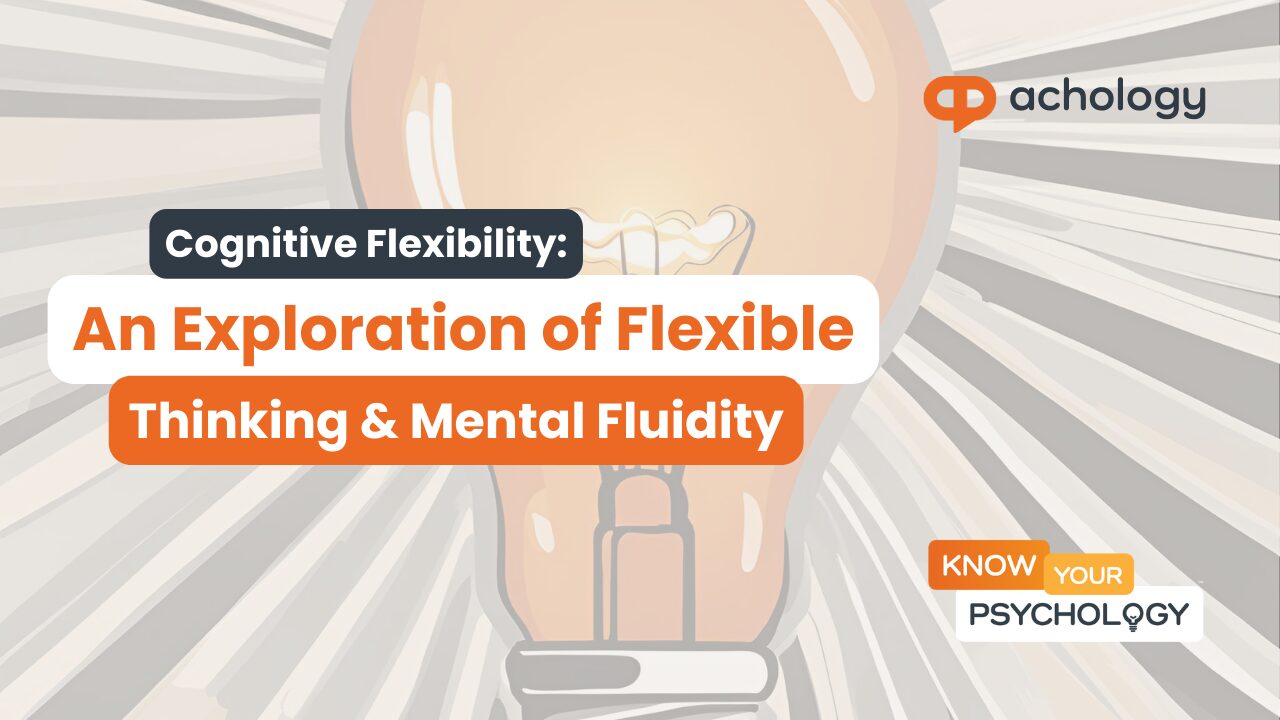 An Exploration of Flexible Thinking and Mental Fluidity