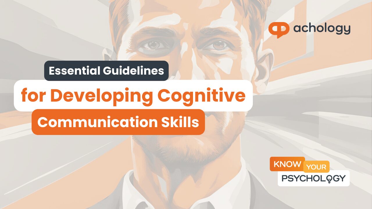 Essential Guidelines for Developing Cognitive Communication Skills